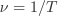 \nu=1/T